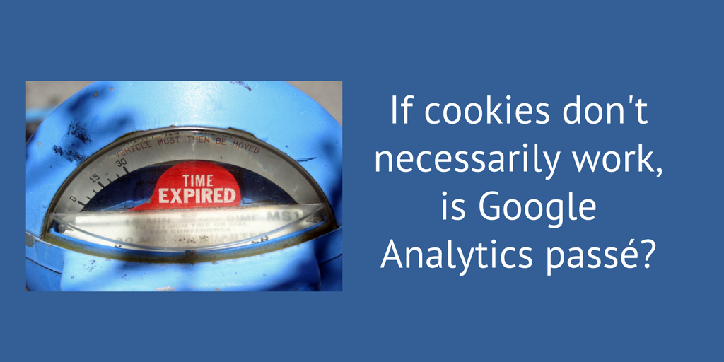 Is Google Analytics passe?