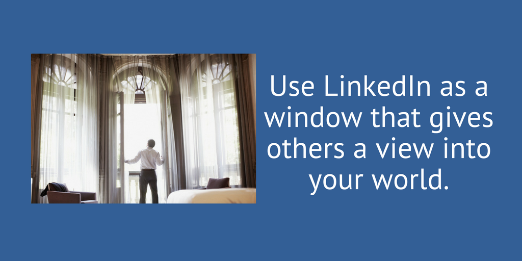 Use LinkedIn to share your world.