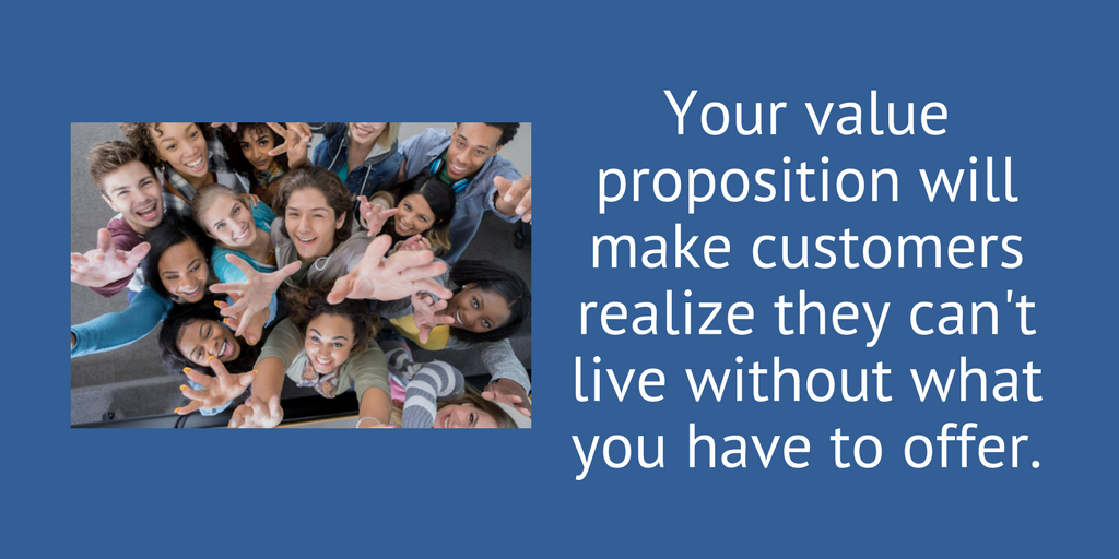 Your value proposition shows your value.