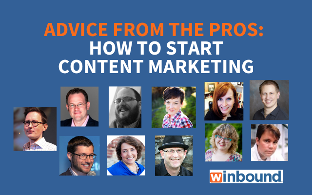 11 Big Dogs Reveal How to Start Content Marketing