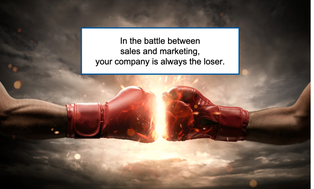 In the battle between sales and marketing, your company always loses.